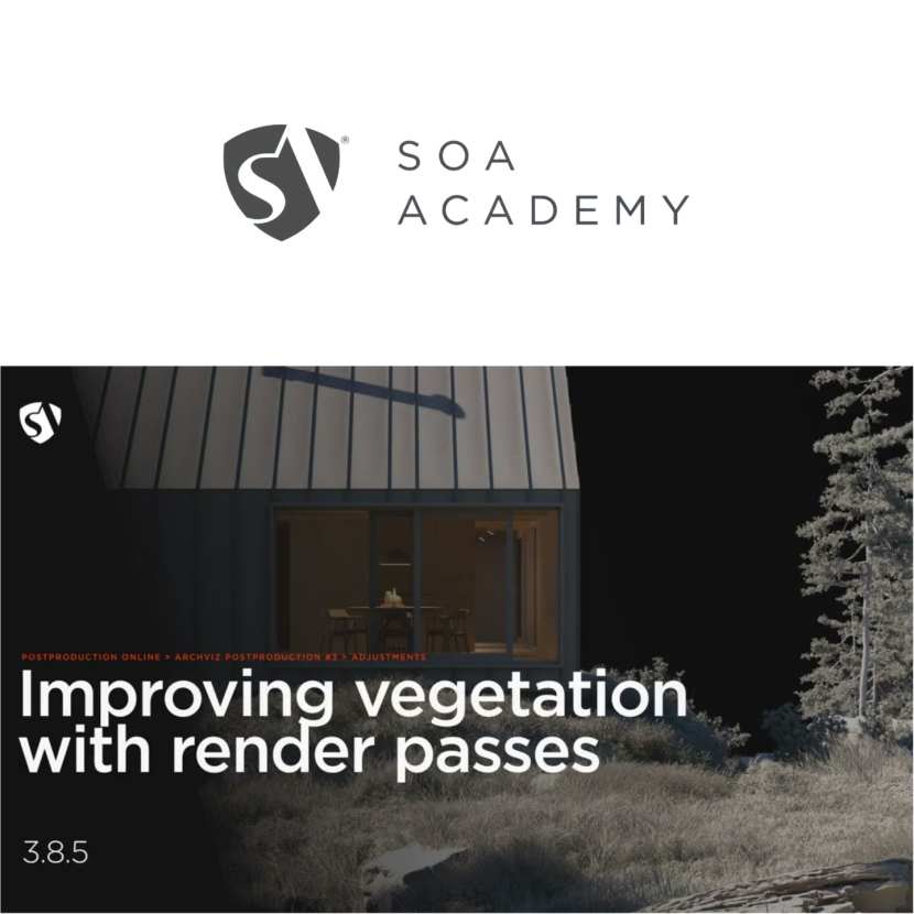 SOA Academy - Archviz Postproduction: improving vegetation with render passes SOA Academy - Archviz Postproduction: improving vegetation with render passes